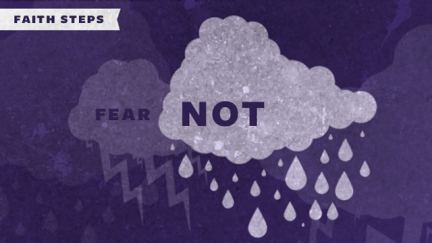 Faith Steps: What Are You Afraid Of?